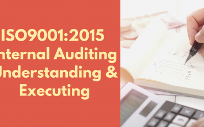 ISO9001:2015 Internal Auditing Understanding & Executing
